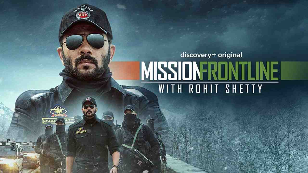 Mission Frontline with Rohit Shetty 2022 S01E01 Hindi DSCV Original Web Series 1080p HDRip ESub 600MB Download