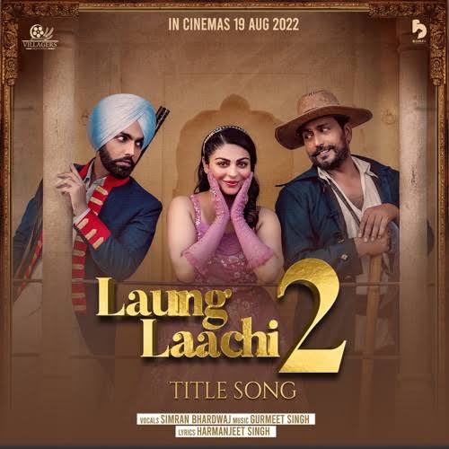 Laung Laachi 2 (2022) Punjabi Full Movie HD ESub