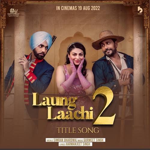 Laung-Laachi-2-2022-Punjabi-Full-Movie-HD-ESub